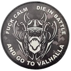 Шеврон Fuck calm die in battle and go to valhalla