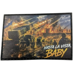 Нашивка Hasta la vista, baby
